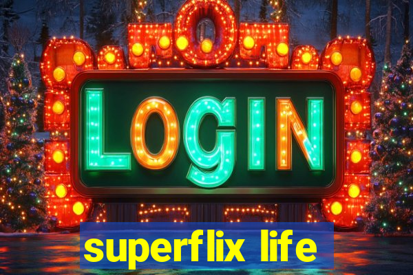 superflix life